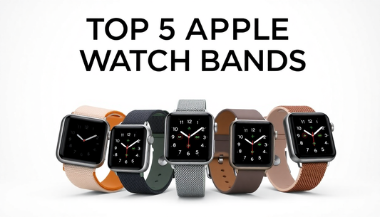 The 5 Best Apple Watch Straps for Every Occasion